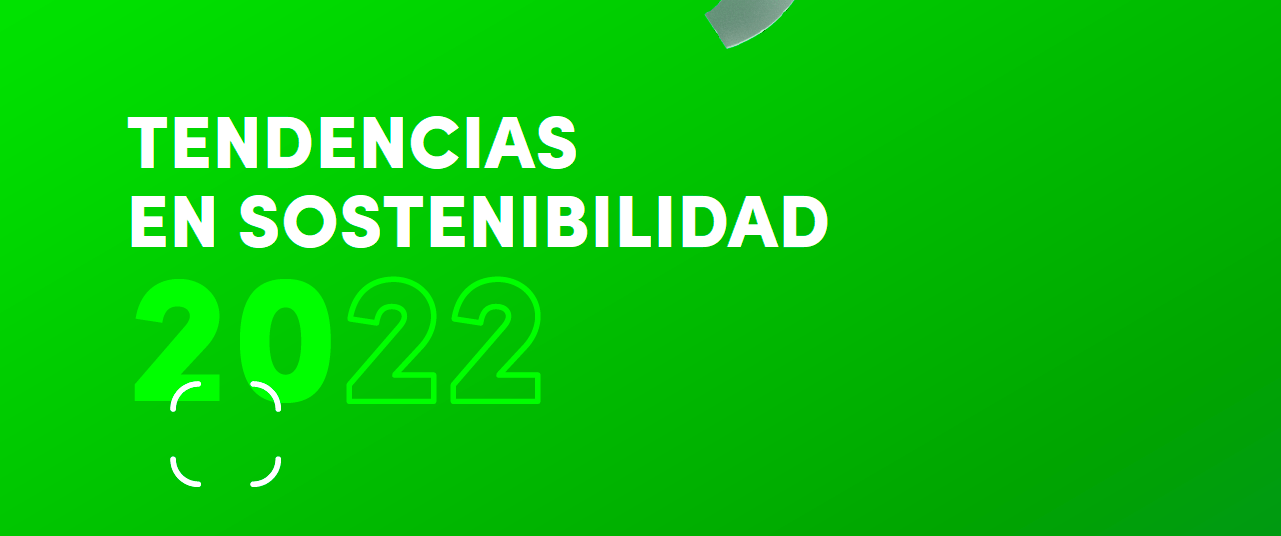 Tendencias En Sostenibilidad 2022 - Portafolio Verde